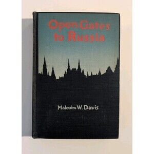 Open Gates to Russia (1920) - Rare First Edition - Soviet History
